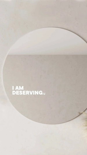 I Am Deserving - Affirmation Mirror Sticker